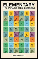 Elemental - La tabla periódica explicada - Elementary - The Periodic Table Explained