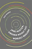 Jane Austen, Virginia Woolf y el realismo mundano - Jane Austen, Virginia Woolf and Worldly Realism