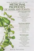 Propiedades medicinales de hierbas y plantas - Medicinal Properties of Herbs and Plants