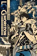 Log Horizon, Vol. 7 (Novela ligera): El oro del Kunie - Log Horizon, Vol. 7 (Light Novel): The Gold of the Kunie