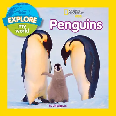 Explora mi mundo: Pingüinos - Explore My World Penguins