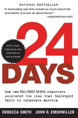 24 días: Cómo dos reporteros del Wall Street Journal descubrieron las mentiras que destruyeron la fe en las empresas estadounidenses - 24 Days: How Two Wall Street Journal Reporters Uncovered the Lies That Destroyed Faith in Corporate America