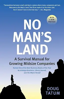 Tierra de nadie: Donde fracasan las empresas en crecimiento - No Man's Land: Where Growing Companies Fail