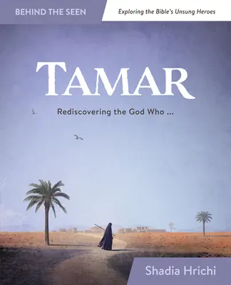 Tamar: Redescubrir al Dios que me redime - Tamar: Rediscovering the God Who Redeems Me