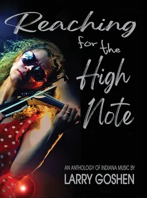 El desafío del judaísmo: las elecciones y el futuro de Indiana - Reaching for the High Note: An Anthology of Indiana Music