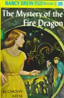 Nancy Drew 38: El Misterio del Dragón de Fuego - Nancy Drew 38: The Mystery of the Fire Dragon