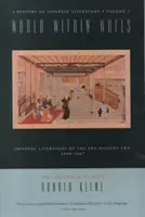 El mundo entre murallas: Literatura japonesa de la era premoderna, 1600 1867» - World Within Walls: Japanese Literature of the Pre-Modern Era, 1600 1867