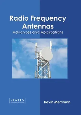 Antenas de Radiofrecuencia: Avances y Aplicaciones - Radio Frequency Antennas: Advances and Applications