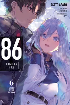 86--Eighty-Six, Vol. 6 (Novela ligera): Lo más oscuro antes del amanecer - 86--Eighty-Six, Vol. 6 (Light Novel): Darkest Before the Dawn