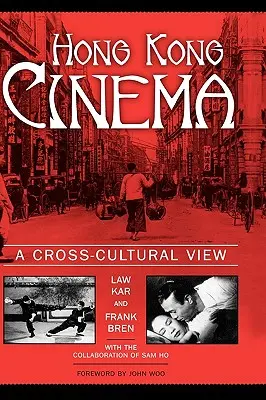 Cine de Hong Kong: Una visión intercultural - Hong Kong Cinema: A Cross-Cultural View
