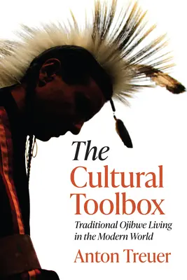 La caja de herramientas culturales: La vida tradicional ojibwe en el mundo moderno - The Cultural Toolbox: Traditional Ojibwe Living in the Modern World