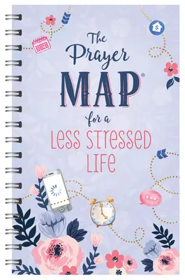 El Mapa de Oración(r) para una Vida Menos Estresada - The Prayer Map(r) for a Less Stressed Life