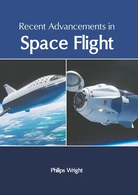 Avances recientes en vuelos espaciales - Recent Advancements in Space Flight