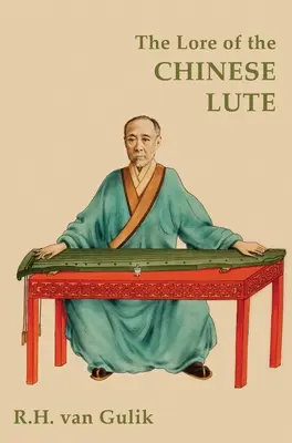 La sabiduría del laúd chino - The Lore of the Chinese Lute