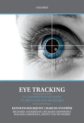 Seguimiento ocular: Guía completa de métodos y medidas - Eye Tracking: A Comprehensive Guide to Methods and Measures