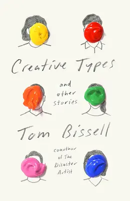 Tipos creativos: Y otras historias - Creative Types: And Other Stories