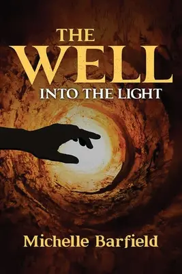 El pozo: Hacia la luz - The Well: Into the Light