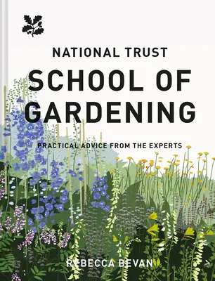 Escuela de Jardinería del National Trust: Consejos prácticos de los expertos - National Trust School of Gardening: Practical Advice from the Experts