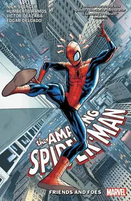 Amazing Spider-Man de Nick Spencer Tomo 2: Amigos y enemigos - Amazing Spider-Man by Nick Spencer Vol. 2: Friends and Foes