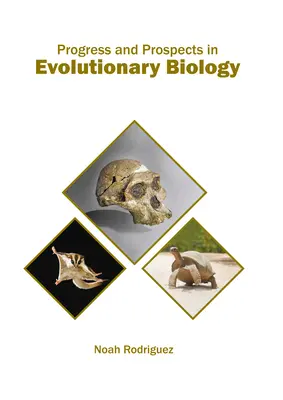 Avances y perspectivas en biología evolutiva - Progress and Prospects in Evolutionary Biology