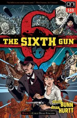 The Sixth Gun Vol. 1, 1: Cold Dead Fingers