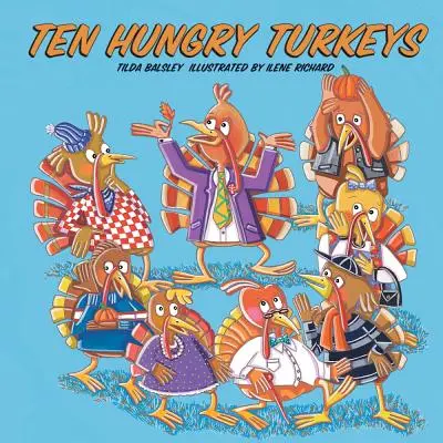 Diez pavos hambrientos - Ten Hungry Turkeys