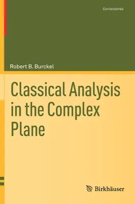 Análisis clásico en el plano complejo - Classical Analysis in the Complex Plane