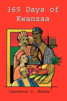 365 días de Kwanzaa: Una lectura diaria de motivación - 365 Days of Kwanzaa: A Daily Motivational Reader