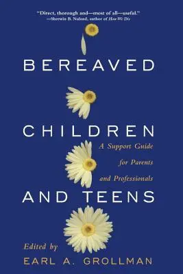 Niños en duelo: Guía de apoyo para padres y profesionales - Bereaved Children: A Support Guide for Parents and Professionals