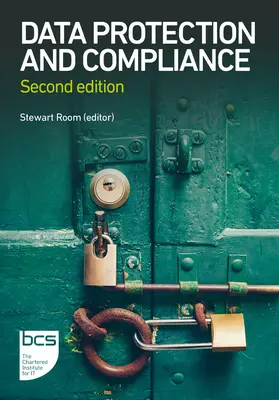 Protección de datos y cumplimiento: Segunda edición - Data Protection and Compliance: Second edition