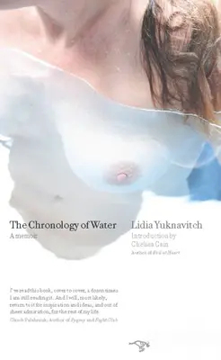 La cronología del agua: Unas memorias - The Chronology of Water: A Memoir