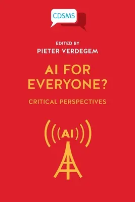 ¿AI para todos? Perspectivas críticas - AI for Everyone? Critical Perspectives