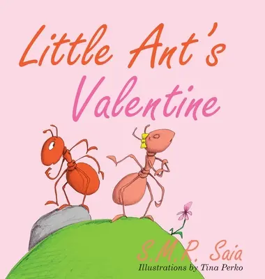 San Valentín de la hormiguita - Little Ant's Valentine