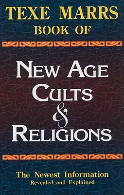 El libro de Texe Marrs sobre sectas y religiones de la Nueva Era - Texe Marrs Book of New Age Cults & Religions