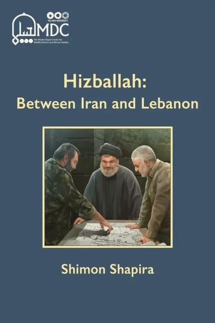 Hezbolá: Entre Irán y Líbano - Hizballah: Between Iran & Lebanon