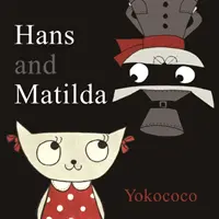 Hans y Matlida - Hans and Matlida