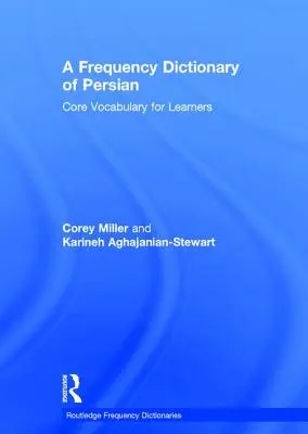 Diccionario de frecuencias del persa: Vocabulario básico para estudiantes - A Frequency Dictionary of Persian: Core Vocabulary for Learners