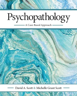 Psicopatología: Un enfoque basado en casos - Psychopathology: A Case-Based Approach