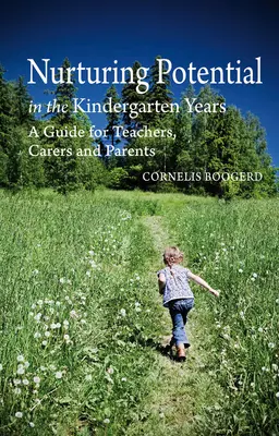 Fomentar el potencial en la etapa preescolar: Guía para profesores, cuidadores y padres - Nurturing Potential in the Kindergarten Years: A Guide for Teachers, Carers and Parents