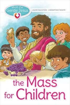 Conoce al dulce Jesús, la misa de los niños - Meet the Gentle Jesus, the Mass for Children