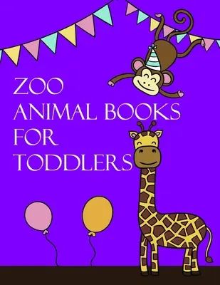 Libros de animales de zoológico para niños pequeños: Páginas para colorear, Relájese Diseño de Artistas, Imágenes lindas para niños pequeños Niños Kindergarten y adultos - Zoo Animal Books for Toddlers: Coloring Pages, Relax Design from Artists, cute Pictures for toddlers Children Kids Kindergarten and adults