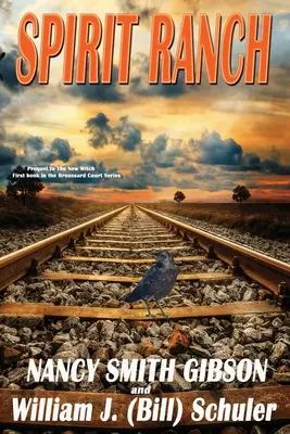 Spirit Ranch: Precuela de La nueva bruja Primer libro de la serie Broussard Court - Spirit Ranch: Prequel to The New Witch First book in the Broussard Court Series