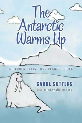 La Antártida se calienta - The Antarctic Warms Up