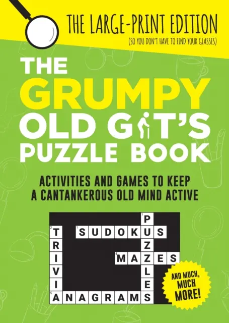 Libro de Puzzles del Viejo Gruñón - Actividades y Juegos para Mantener Activa la Mente de un Viejo Cascarrabias - Grumpy Old Git's Puzzle Book - Activities and Games to Keep a Cantankerous Old Mind Active