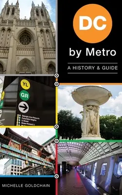 DC by Metro: Historia y guía - DC by Metro: A History & Guide