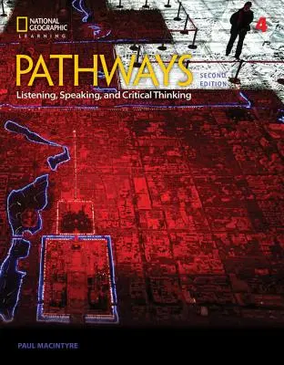 Rutas: Comprensión Auditiva, Expresión Oral y Pensamiento Crítico 4 - Pathways: Listening, Speaking, and Critical Thinking 4