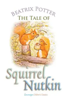 El cuento de la ardilla Nutkin - The Tale of Squirrel Nutkin