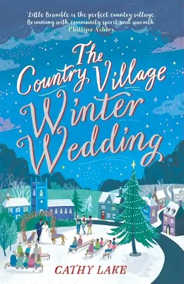 Country Village Winter Wedding - La única lectura festiva y acogedora que necesitará estas Navidades - Country Village Winter Wedding - The only cosy festive read you'll need this Christmas