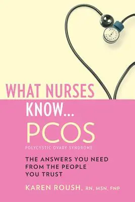 Lo que saben las enfermeras... Pcos - What Nurses Know...Pcos