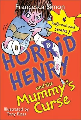 Enrique el Horrible y la Maldición de la Momia - Horrid Henry and the Mummy's Curse